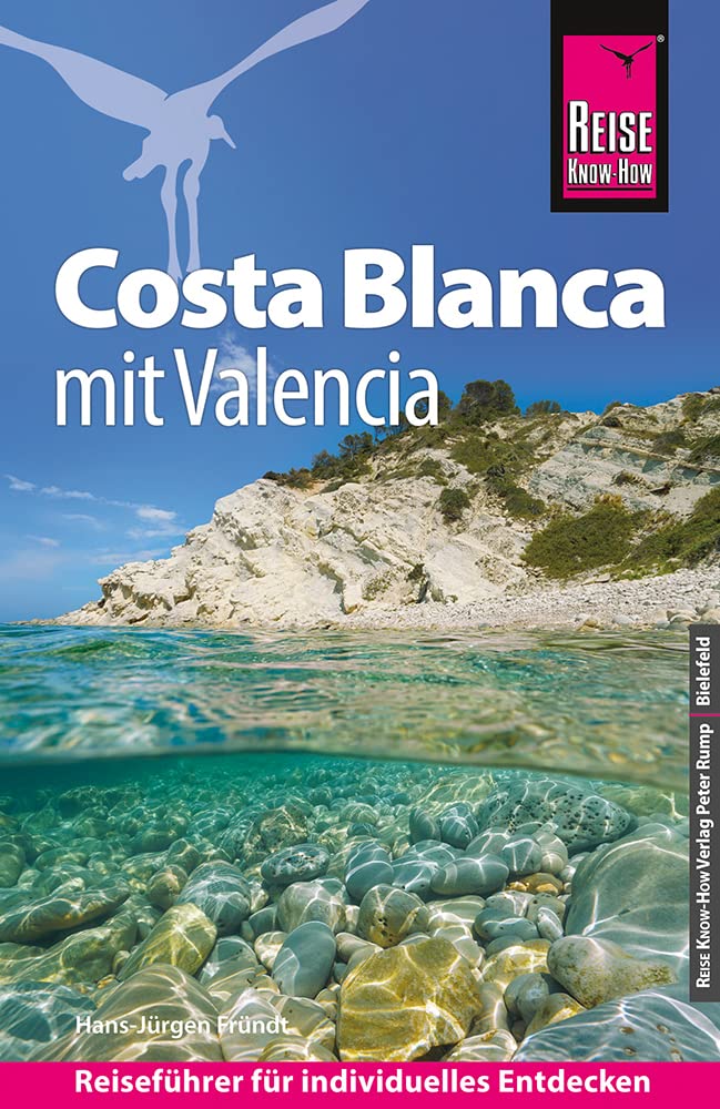 Reise Know-How Reiseführer Costa Blanca mit Valencia Travel