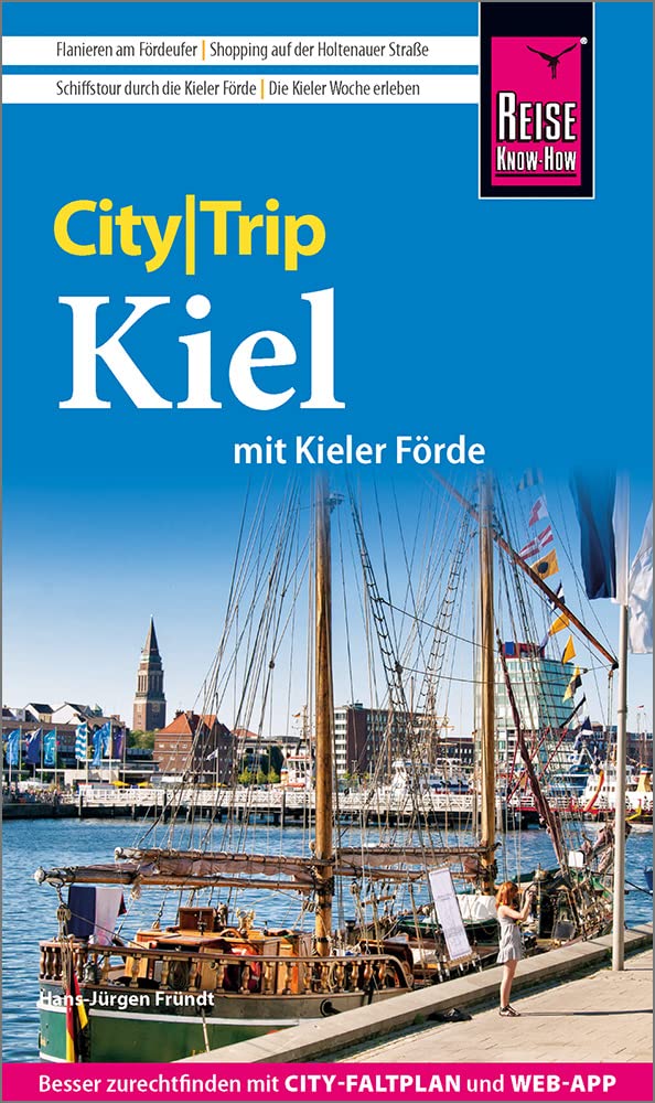 Reise Know-How CityTrip Kiel mit Kieler Förde (mit Borowski-Krimi-Special) Travel