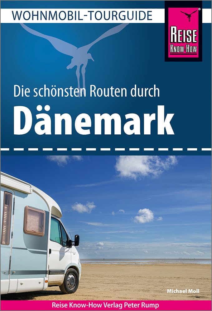 Reise Know-How Wohnmobil-Tourguide Dänemark: Die schönsten Routen Leisure, Home & Garden