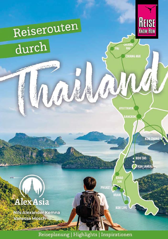 Reiserouten durch Thailand: Reiseplanung, Highlights, Inspirationen Leisure, Home & Garden