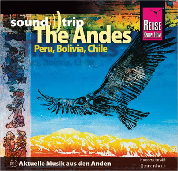Soundtrip 11 The Andes (Peru,Bolivien,Chile) Arts & Music