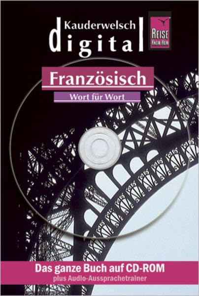 Französisch Wort für Wort. Kauderwelsch digital. CD-ROM für Windows ab 98 SE / Mac ab OS X Vers. 10.1 Foreign Languages ​​& Dictionaries