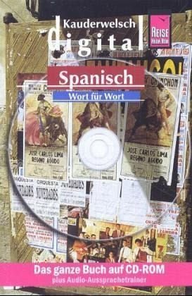 Spanisch Wort für Wort. Kauderwelsch digital. CD-ROM für Windows ab 95.Mac Foreign Languages ​​& Dictionaries