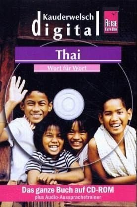 Thai Wort für Wort. Kauderwelsch digital. CD-ROM für Windows ab 95 oder Macintosh Leisure, Home & Garden
