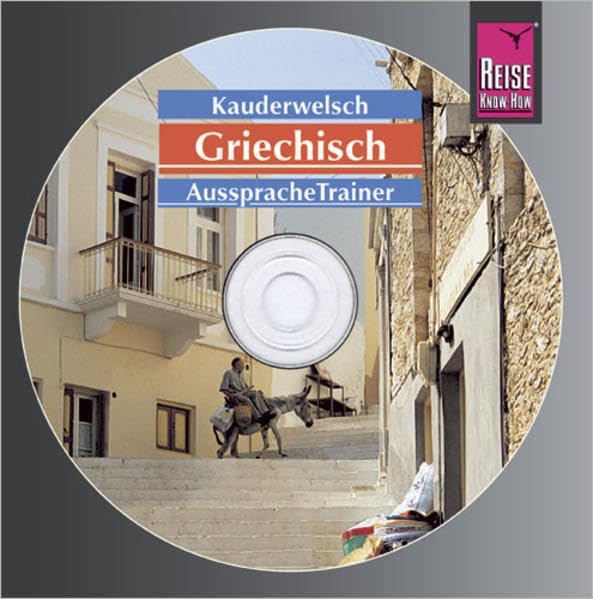 Reise Know-How Kauderwelsch AusspracheTrainer Griechisch (Audio-CD): Kauderwelsch-CD Foreign Languages ​​& Dictionaries