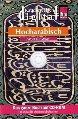 Hocharabisch Wort für Wort. Kauderwelsch digital. CD-ROM Leisure, Home & Garden