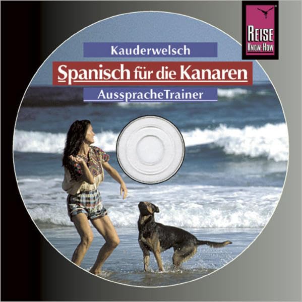Reise Know-How Kauderwelsch AusspracheTrainer Spanisch für die Kanaren (Audio-CD): Kauderwelsch-CD Foreign Languages ​​& Dictionaries