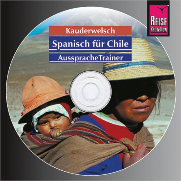 Spanisch für Chile. Kauderwelsch AusspracheTrainer. CD Foreign Languages ​​& Dictionaries