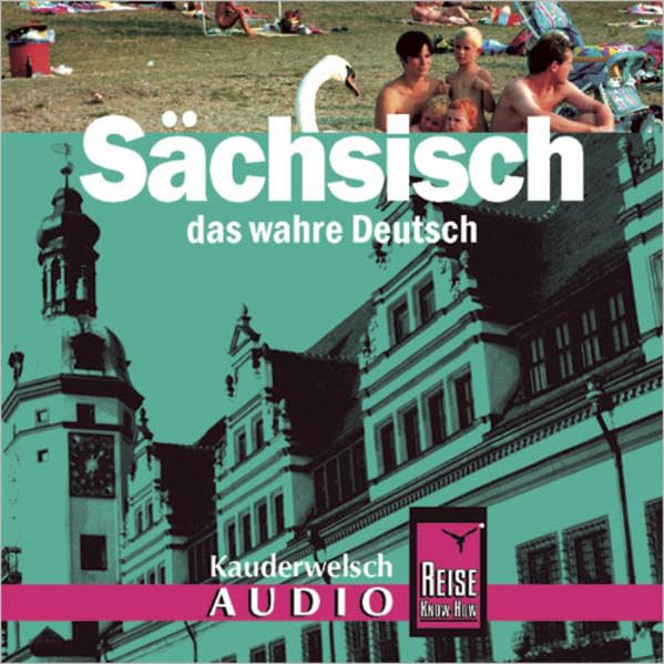 Reise Know-How Kauderwelsch AUDIO Sächsisch (Audio-CD): Kauderwelsch-CD Leisure, Home & Garden