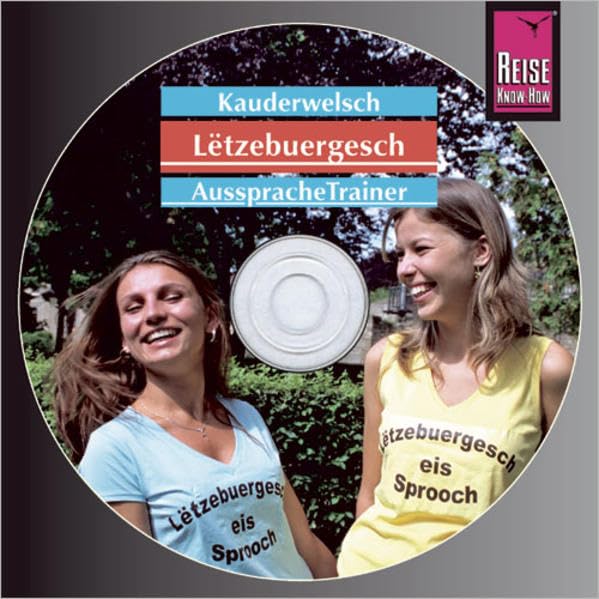 Reise Know-How Kauderwelsch AusspracheTrainer Lëtzebuergesch (Audio-CD): Kauderwelsch-CD Foreign Languages ​​& Dictionaries