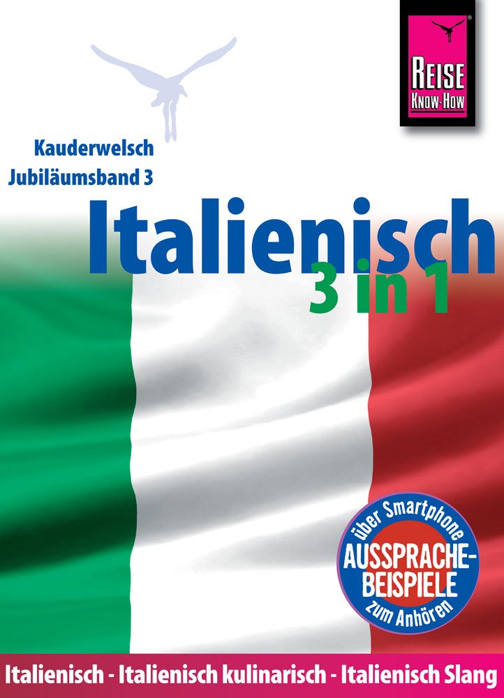 Italienisch 3 in 1: Italienisch Wort für Wort, Italienisch kulinarisch, Italienisch Slang Foreign Languages ​​& Dictionaries