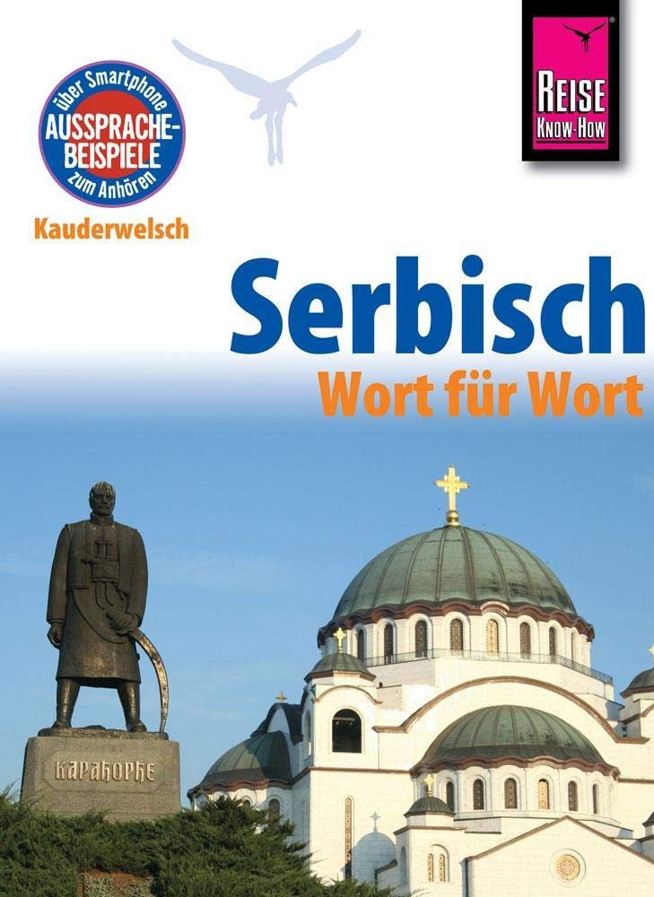 Serbisch - Wort für Wort: Kauderwelsch-Sprachführer von Reise Know-How Foreign Languages ​​& Dictionaries