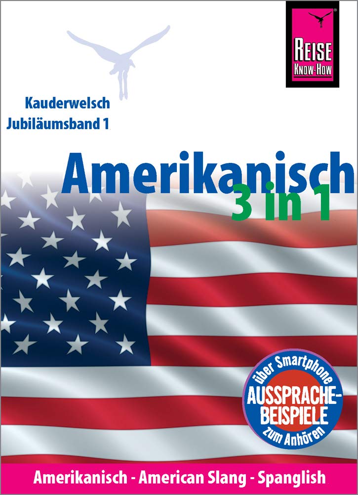 Amerikanisch 3 in 1: Amerikanisch Wort für Wort, American Slang, Spanglish Foreign Languages ​​& Dictionaries