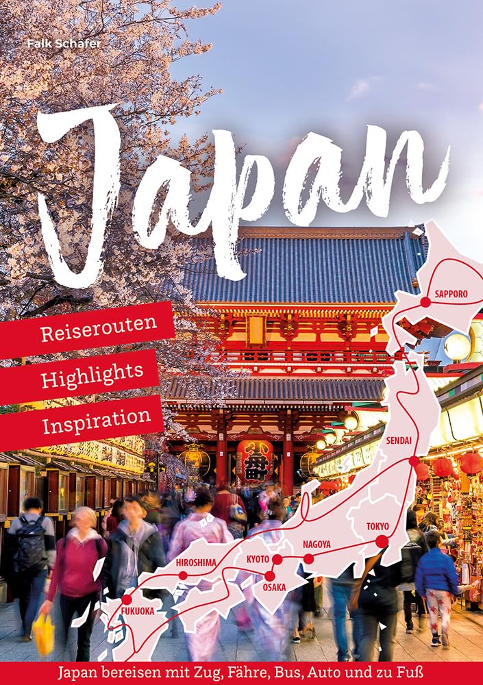 Reiseführer Japan - Reiserouten, Highlights, Inspiration Leisure, Home & Garden