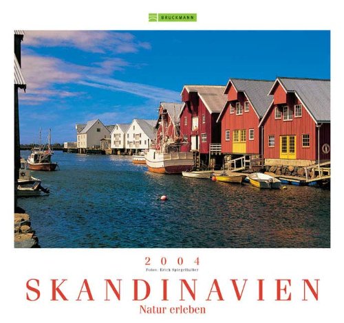 Natur erleben - Skandinavien 2004: Bruckmann Kalender Calendars