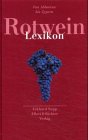 Rotwein-Lexikon - Von Abbeeren bis Zypern (Edition Ellert & Richter) Learning & Reference