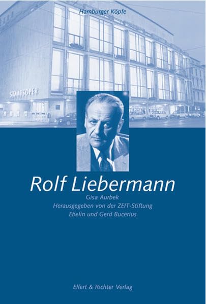 Rolf Liebermann: Hrsg. v. d. ZEIT-Stift. Ebelin u. Gerd Bucerius (Hamburger Köpfe) Pop culture