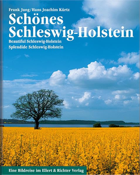 Schönes Schleswig-Holstein. Beautiful Schleswig-Holstein. Splendide Schleswig-Holstein: Eine Bildreise Leisure, Home & Garden