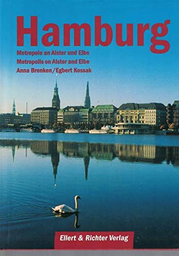 Hamburg. Metropole an der Alster. Metropolis on Alster and Elbe Leisure, Home & Garden