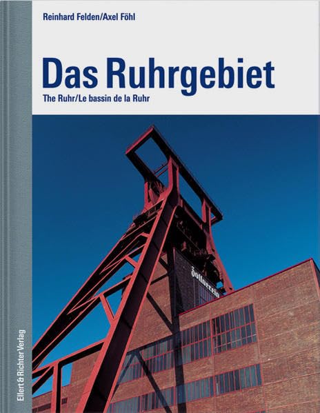 Das Ruhrgebiet. The Ruhr / Le bassin de la Ruhr: Dtsch.-Engl.-Französ. Architecture