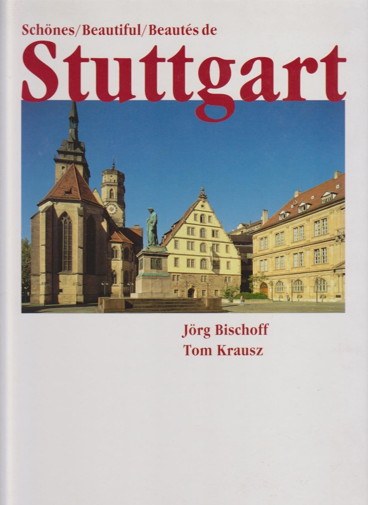 Schönes Stuttgart. Eine Bildreise: Dtsch.-Engl.-Französ. Leisure, Home & Garden
