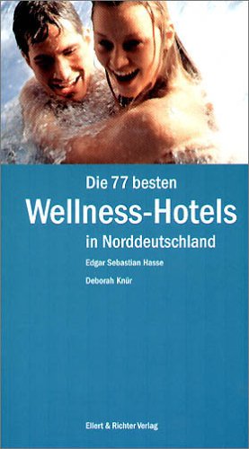 Die 77 besten Wellness-Hotels in Norddeutschland Lifestyle