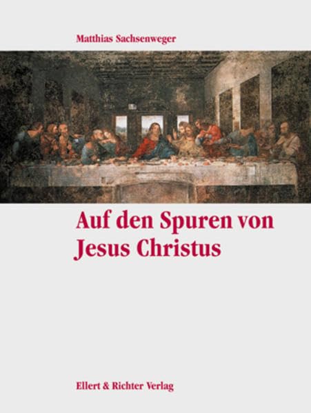 Auf den Spuren von Jesus Christus (Eine Bildreise) Memories