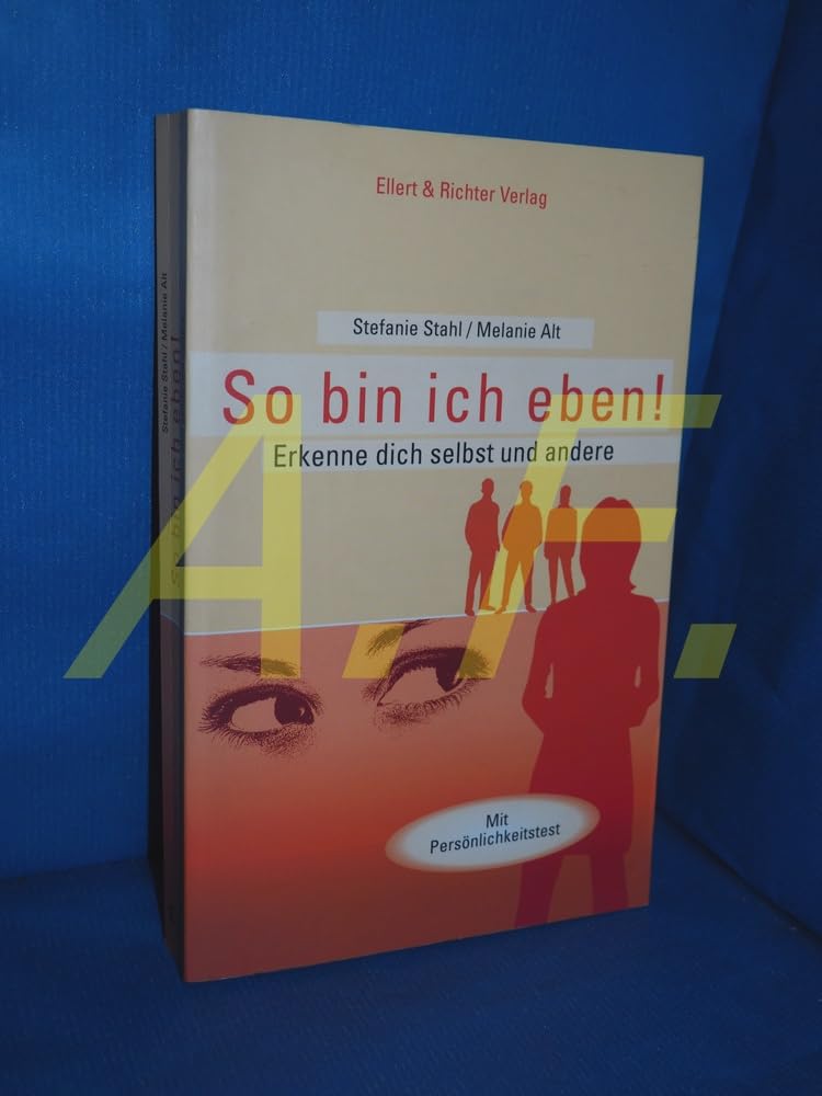 So bin ich eben! Erkenne dich selbst und andere Lifestyle