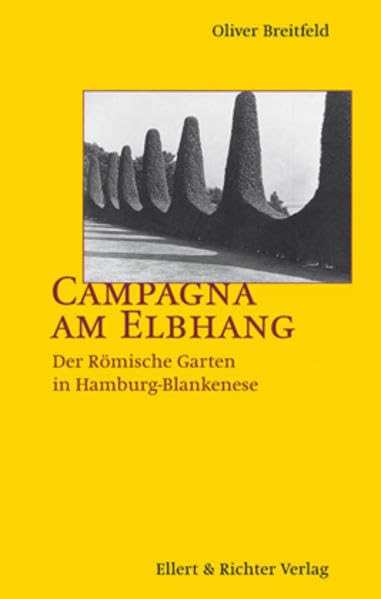 Campagna am Elbhang. Der Römische Garten in Hamburg-Blankenese book
