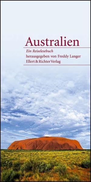 Australien: Ein Reiselesebuch Leisure, Home & Garden