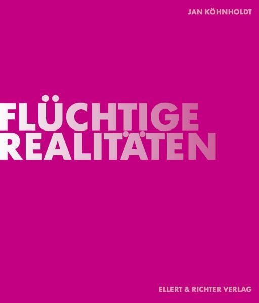 Flüchtige Realitäten Film, Art & Culture