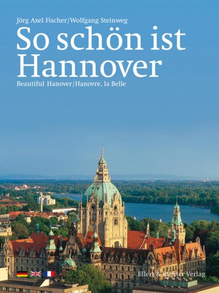 So schön ist Hannover: Beautiful Hannover / Hannovre, la Belle (Eine Bildreise) Leisure, Home & Garden