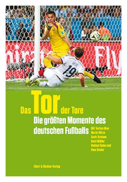 Das Tor der Tore: Die größten Momente des deutschen Fußballs Leisure & Fun