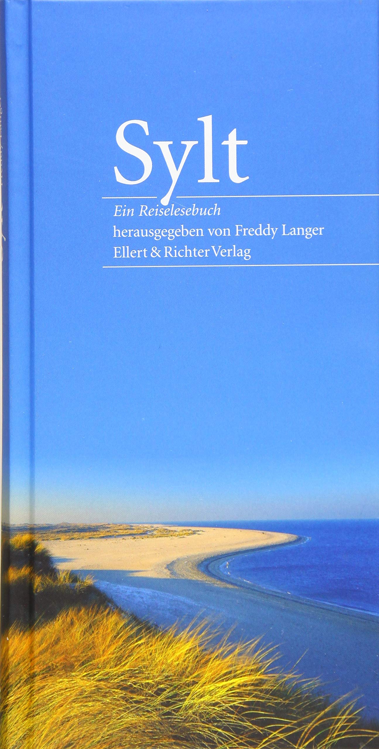 Sylt: Ein Reiselesebuch Leisure, Home & Garden