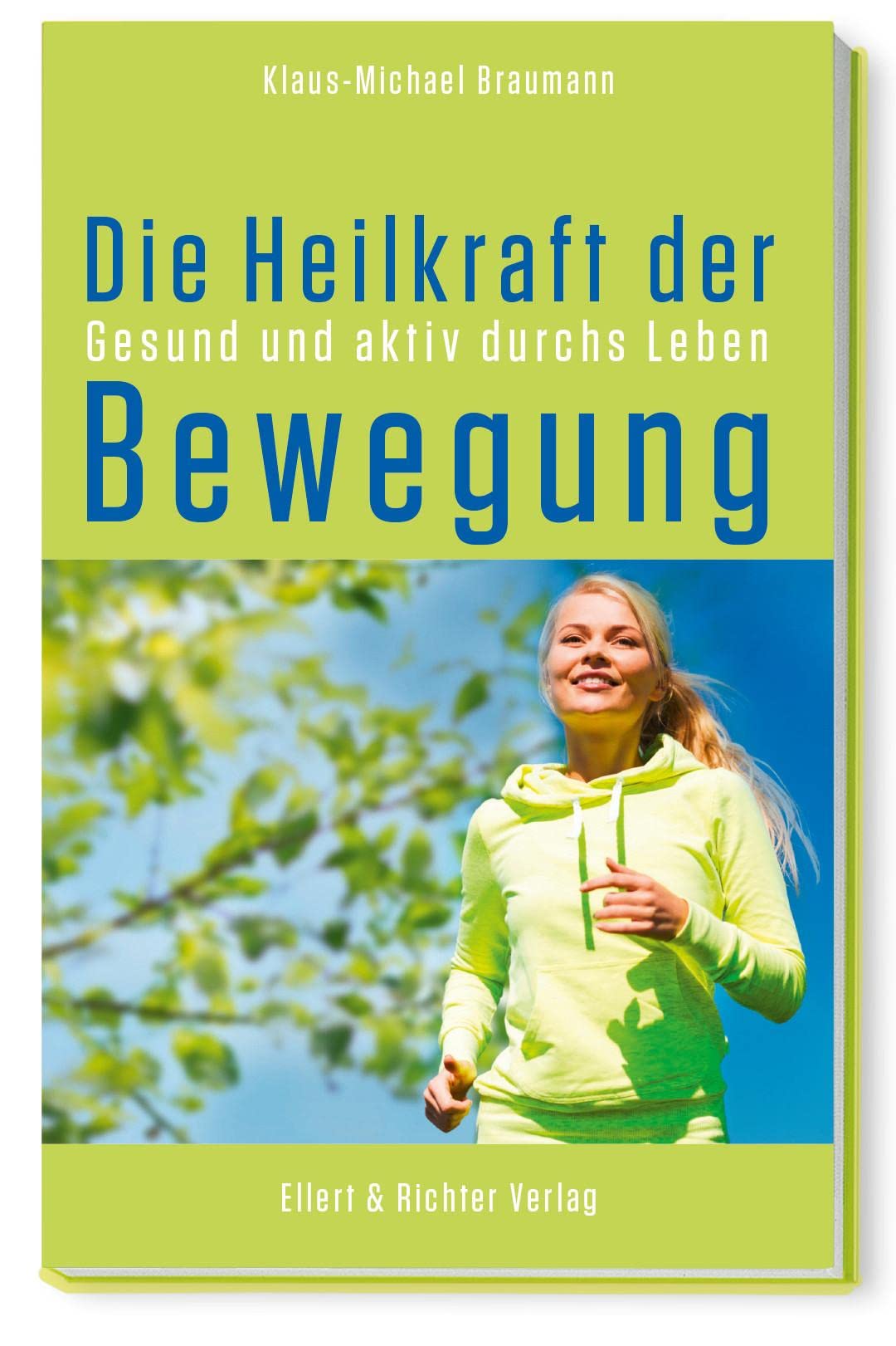 Die Heilkraft der Bewegung Health, Nutrition & Fitness Books
