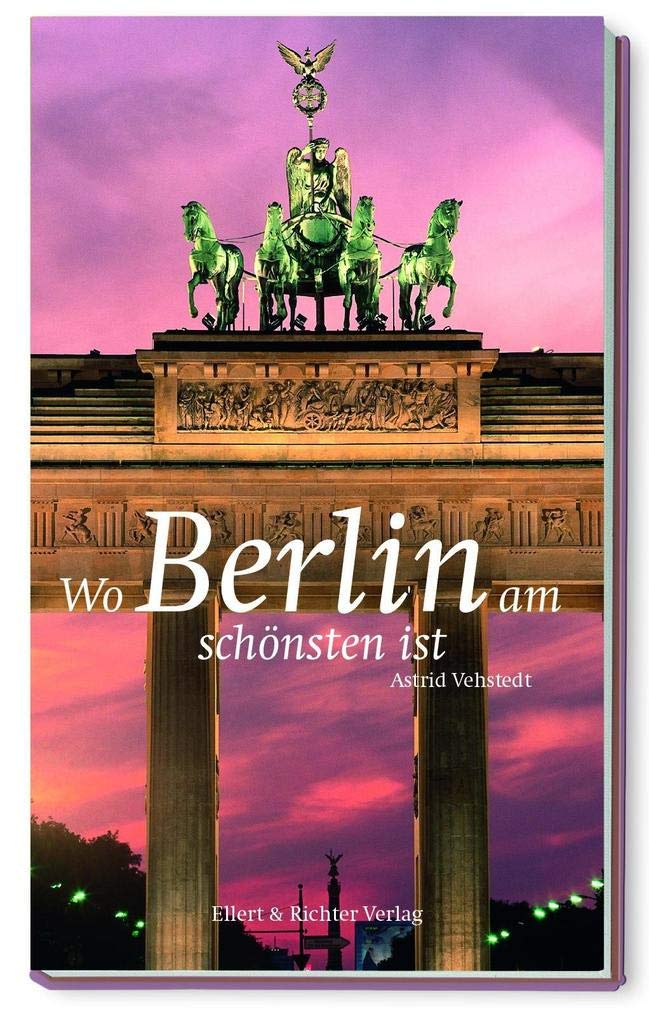 Wo Berlin am schönsten ist Leisure, Home & Garden