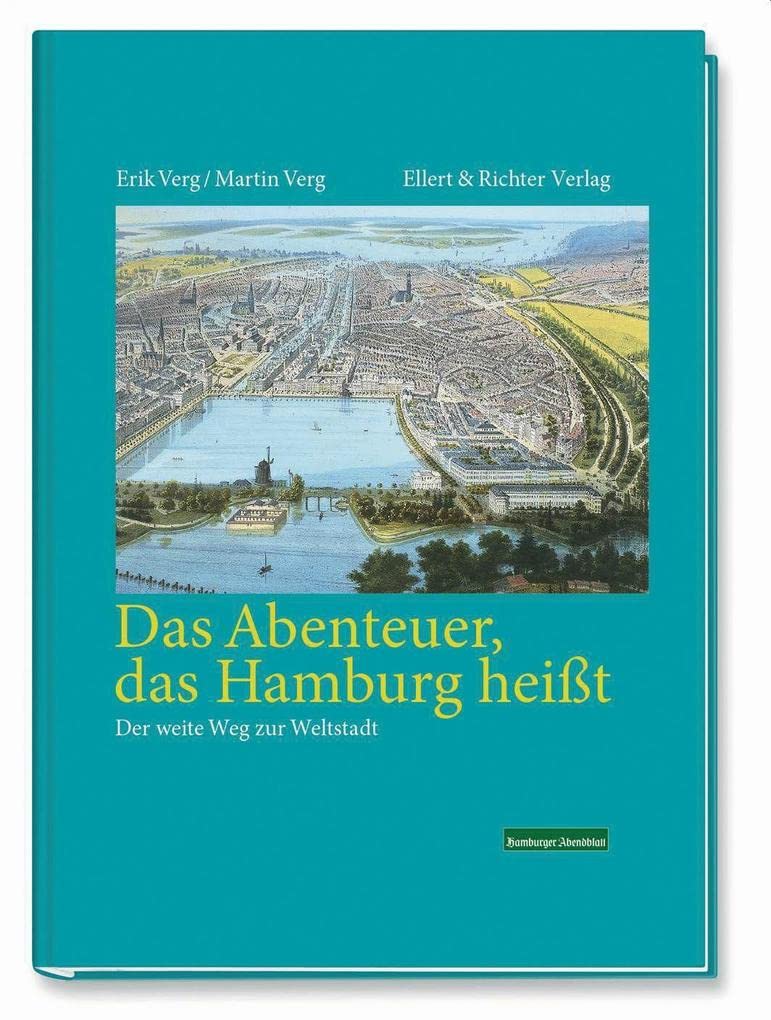 Das Abenteuer das Hamburg heißt Politics & History