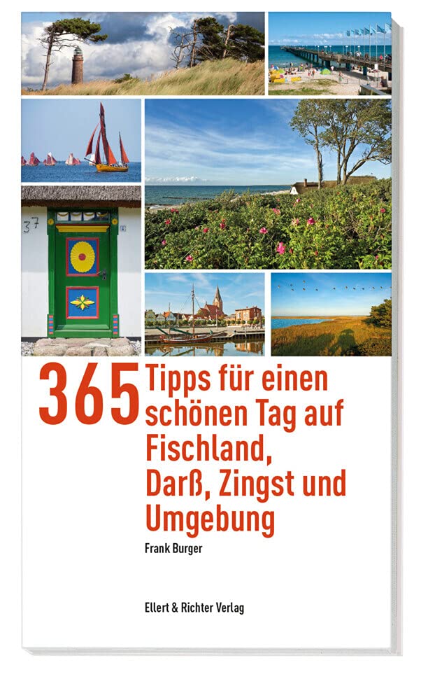 365 Tipps für einen schönen Tag auf Fischland, Darß, Zingst und Umgebung Leisure, Home & Garden