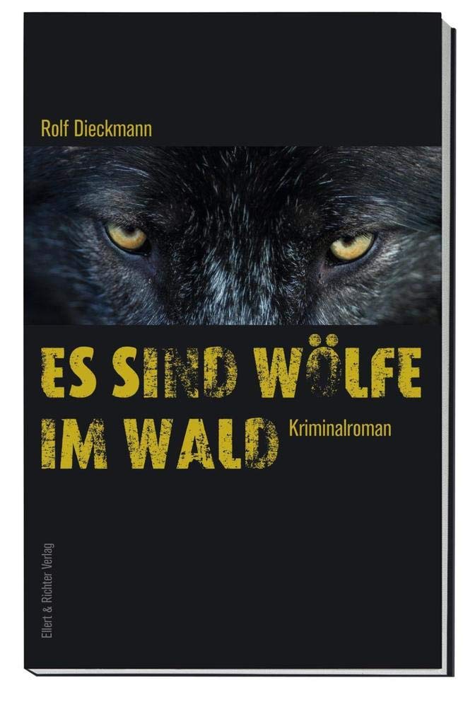 Es sind Wölfe im Wald: Kriminalroman Contemporary literature