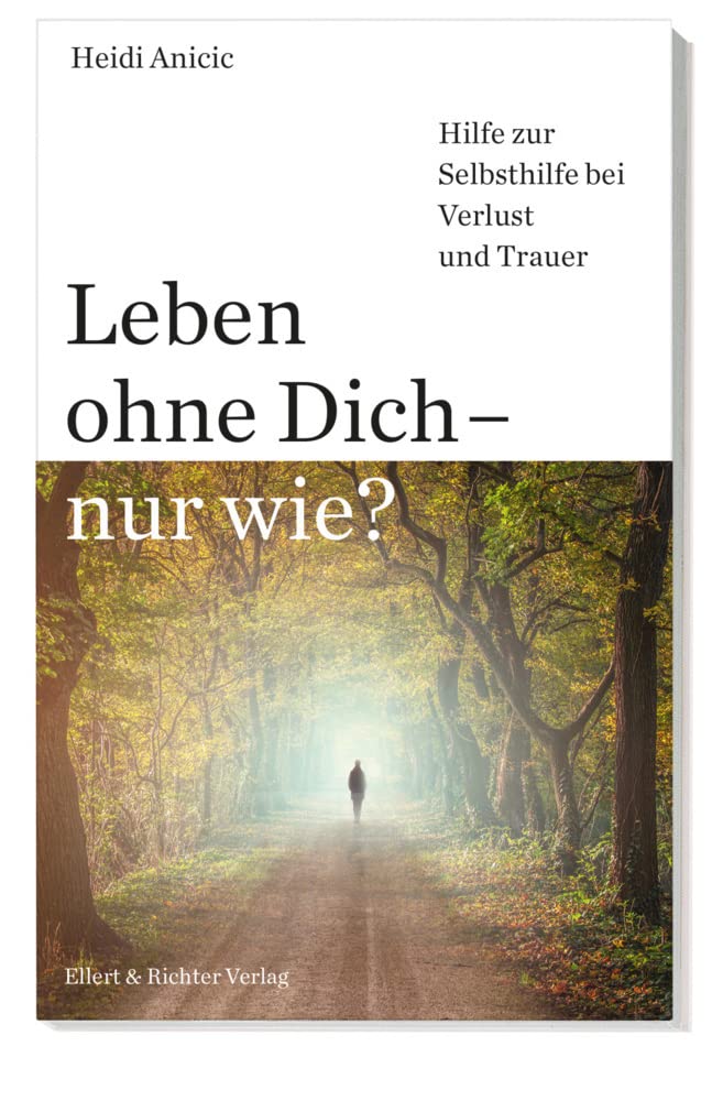 Leben ohne Dich - nur wie? Lifestyle