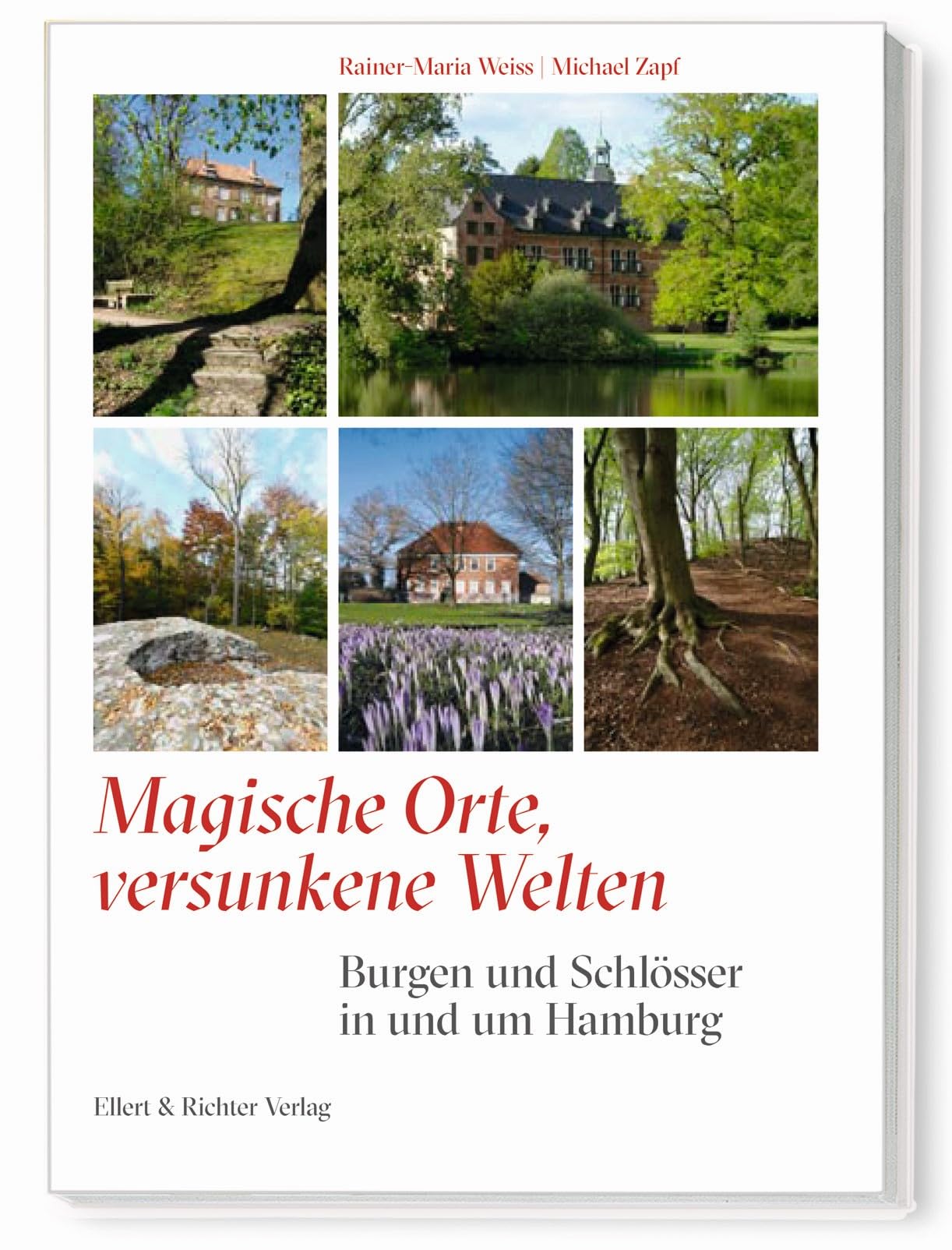 Burgen und Schlösser in und um Hamburg: Magische Orte, versunkene Welten Architecture