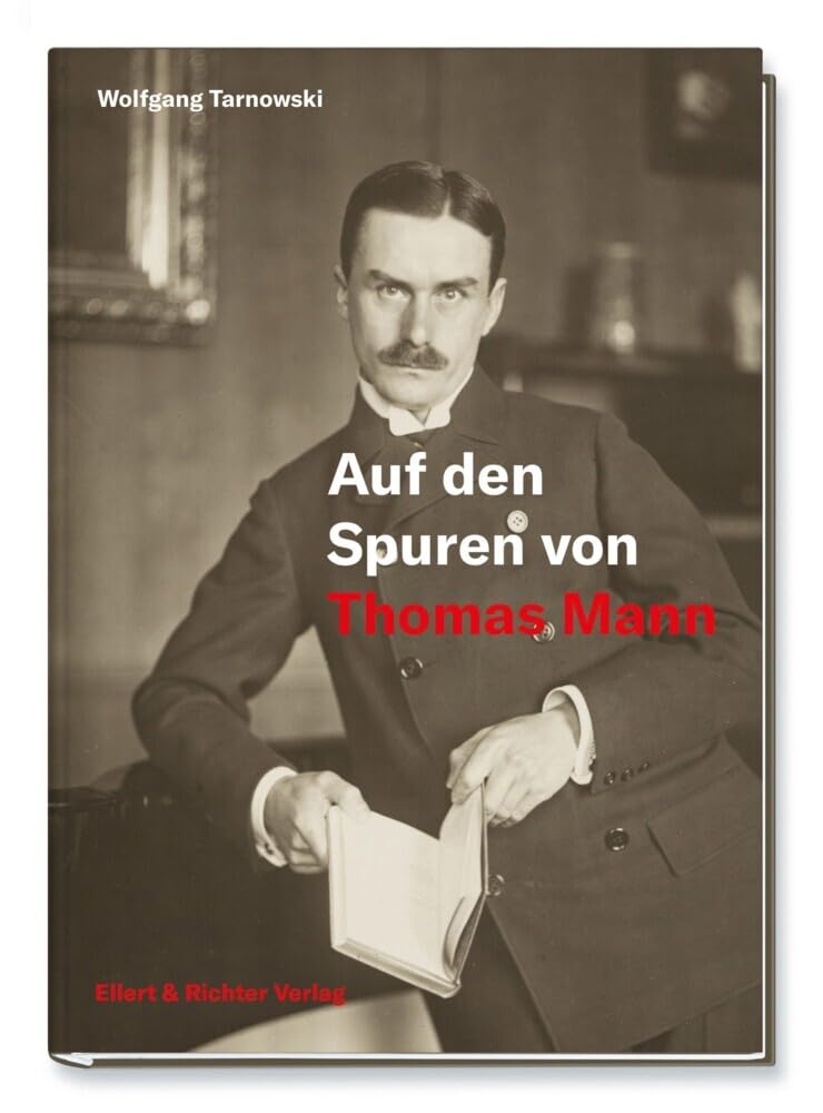Auf den Spuren von Thomas Mann Art & Literature Books