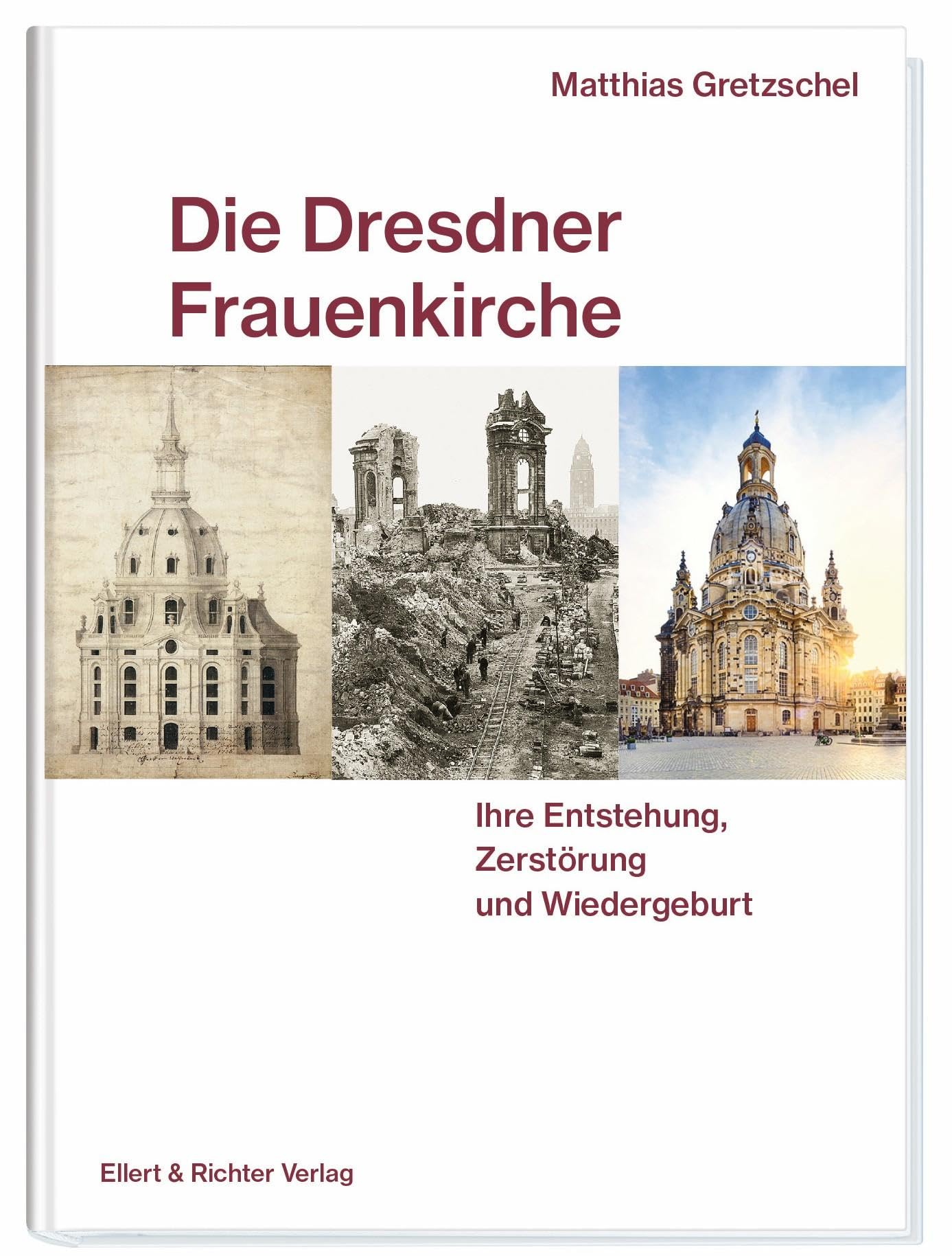 Die Dresdner Frauenkirche Architecture