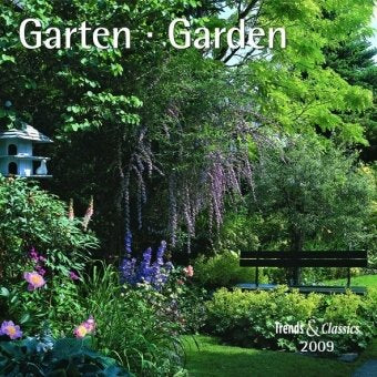 Garten - T & C-Kalender 2009 Leisure, Home & Garden