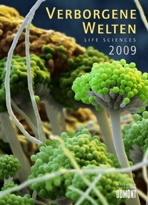 Verborgene Welten, Poster-Kalender 2009: Life Sciences Garden & Plants