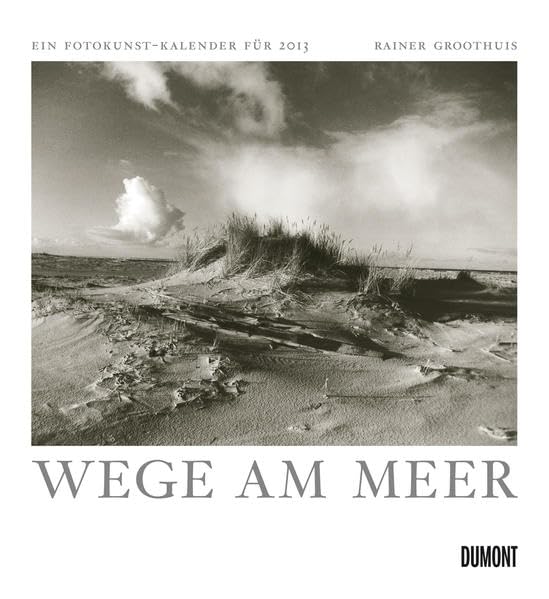 Wege am Meer, Fotokunst-Kalender 2013 Poetry