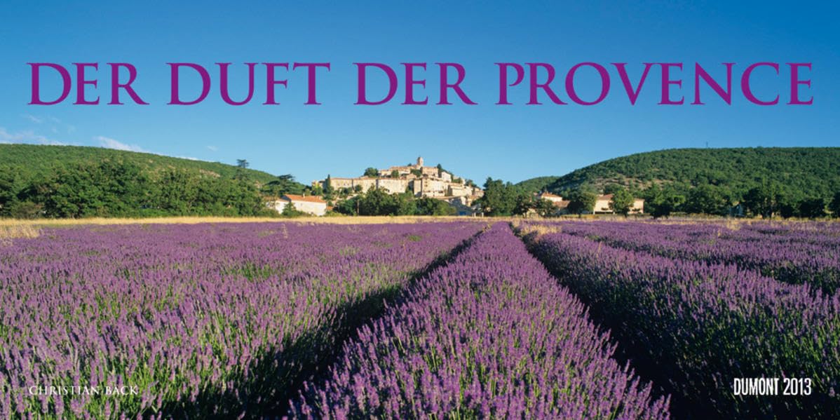 Der Duft der Provence - Panorama Kalender 2013: Panorama-Fotokalender Leisure, Home & Garden