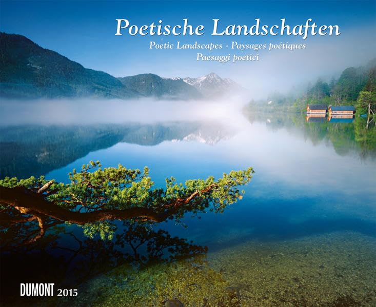 Poetische Landschaften, Fotokunst-Kalender 2015: Poetic landscapes; Paysages poétique; Paesaggi poetici Leisure, Home & Garden