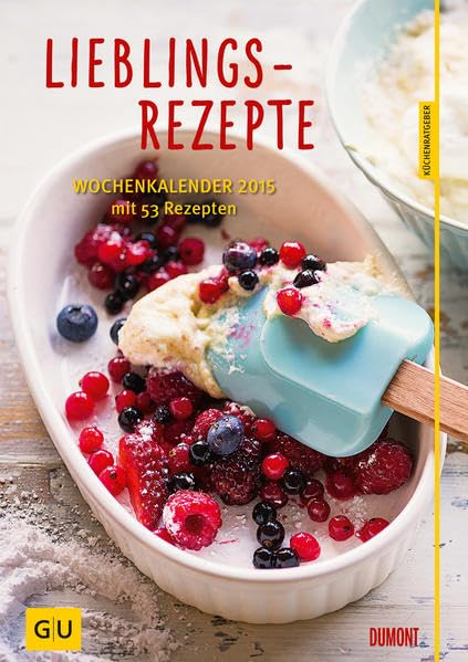 Lieblingsrezepte: GU Küchenratgeber - Wochenkalender 2015: Mit 53 Rezepten Leisure, Home & Garden