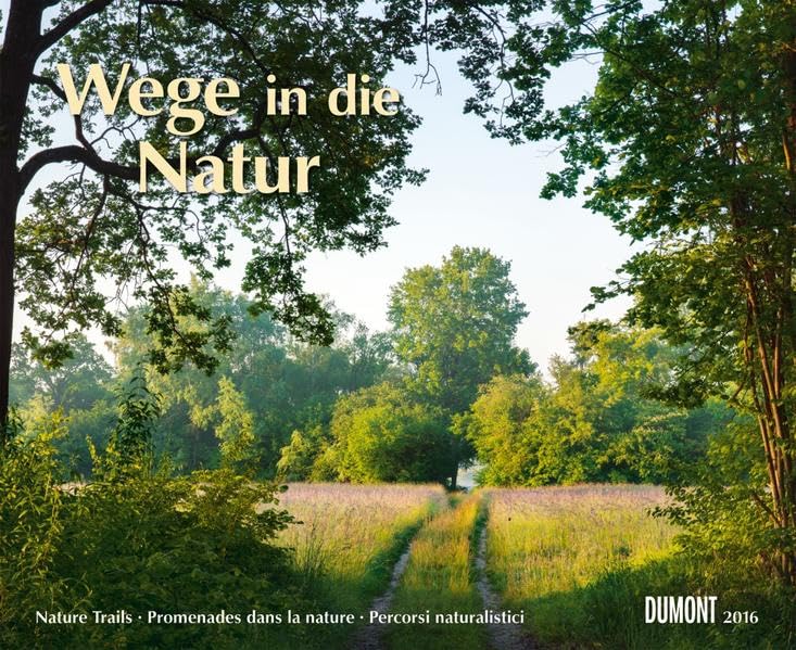 Wege in die Natur 2016 Leisure, Home & Garden